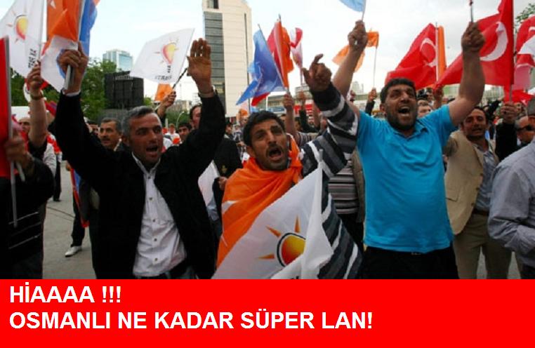 osmanl%C4%B1-ne-kadar-s%C3%BCper-lan_710358.jpg