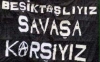 beşiktaşlıyız savaşa karşıyız / #856275