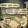 hayatın genel anlamda boktan olması