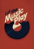 let the music play / #743636