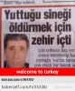 welcome to turkey dedirten olaylar