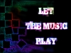 let the music play / #743634