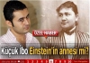 küçük ibo nun einstein la akraba olduğu iddiası / #963415