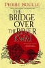 the bridge on the river kwai / #624738