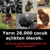 yarın 26 000 çocuk ölecek tanrın nerede / #536130