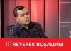 titreyerek boşaldım