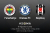 8 ağustos 2014 fenerbahçe chelsea beşiktaş maçı / #670051