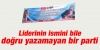liderinin ismini doğru yazamayan parti / #636761
