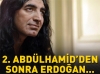 2 abdülhamit ten sonra erdoğan / #739132